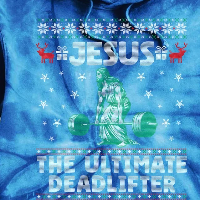 Jesus The Ultimate Deadlifter Christmas Ugly Sweater Cool Gift Tie Dye Hoodie