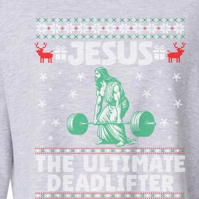 Jesus The Ultimate Deadlifter Christmas Ugly Sweater Cool Gift Cropped Pullover Crew