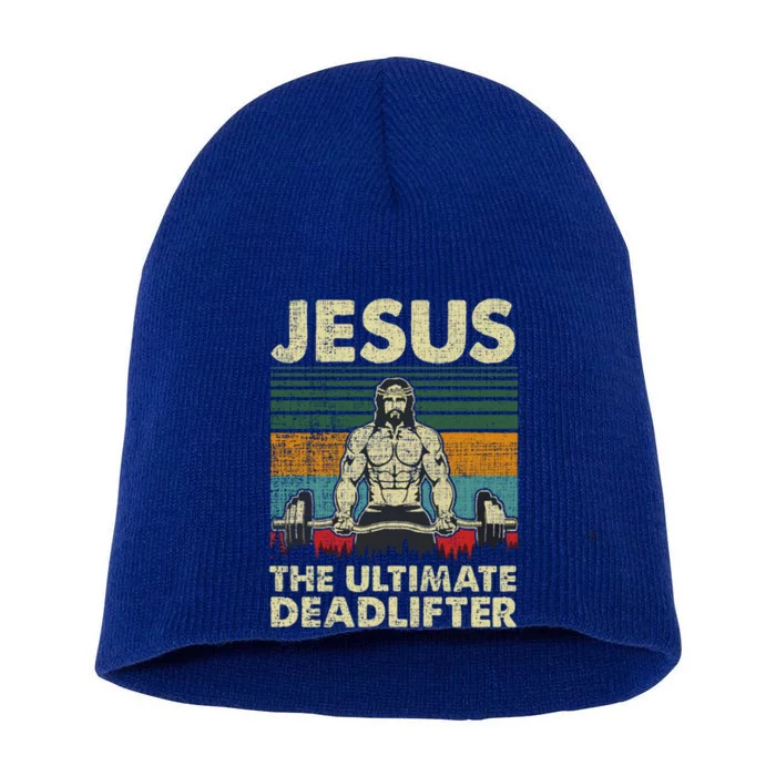 Jesus The Ultimate Deadlifter Funny Christian Workout Jesus Gift Short Acrylic Beanie