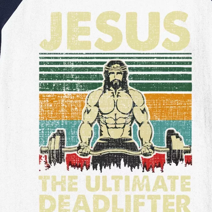 Jesus The Ultimate Deadlifter Funny Christian Workout Jesus Gift Baseball Sleeve Shirt