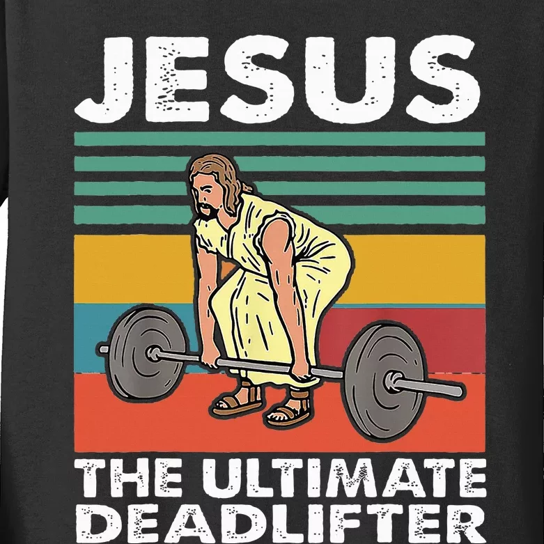 Jesus The Ultimate Deadlifter Funny Jesus Lifting Gym Kids Long Sleeve Shirt