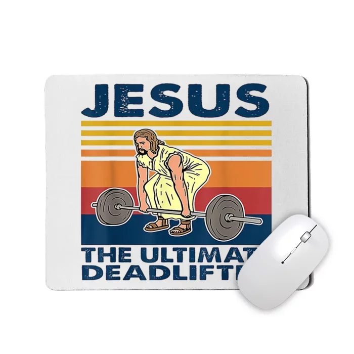 Jesus The Ultimate Deadlift Vintage Gift Mousepad