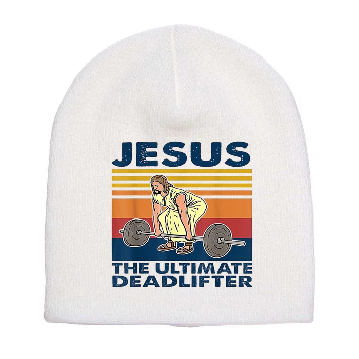 Jesus The Ultimate Deadlift Vintage Gift Short Acrylic Beanie