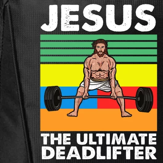 Jesus The Ultimate Deadlifter Fitness Humor City Backpack