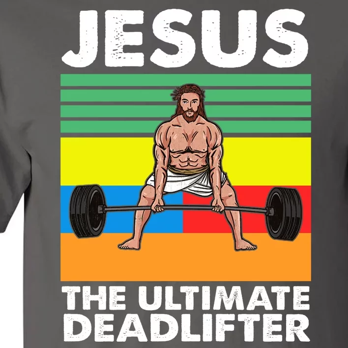 Jesus The Ultimate Deadlifter Fitness Humor Tall T-Shirt