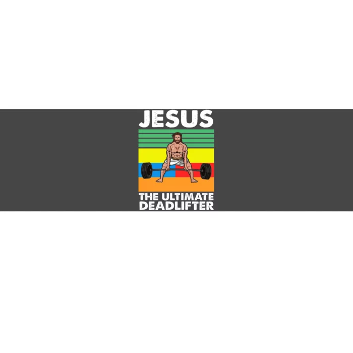 Jesus The Ultimate Deadlifter Fitness Humor Bumper Sticker