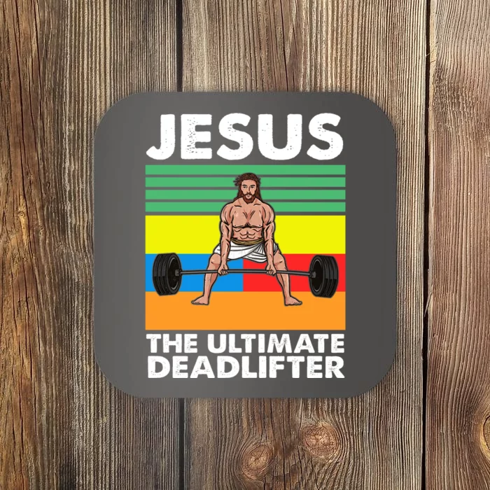 Jesus The Ultimate Deadlifter Fitness Humor Coaster