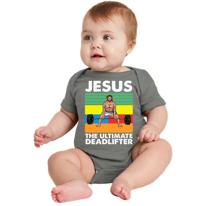 Jesus The Ultimate Deadlifter Fitness Humor Baby Bodysuit