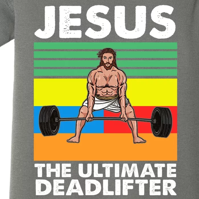 Jesus The Ultimate Deadlifter Fitness Humor Baby Bodysuit