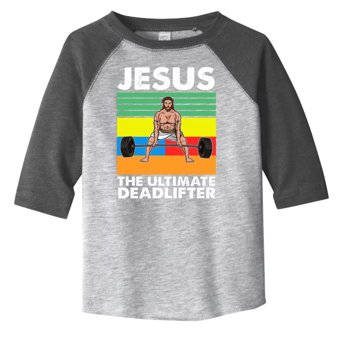 Jesus The Ultimate Deadlifter Fitness Humor Toddler Fine Jersey T-Shirt