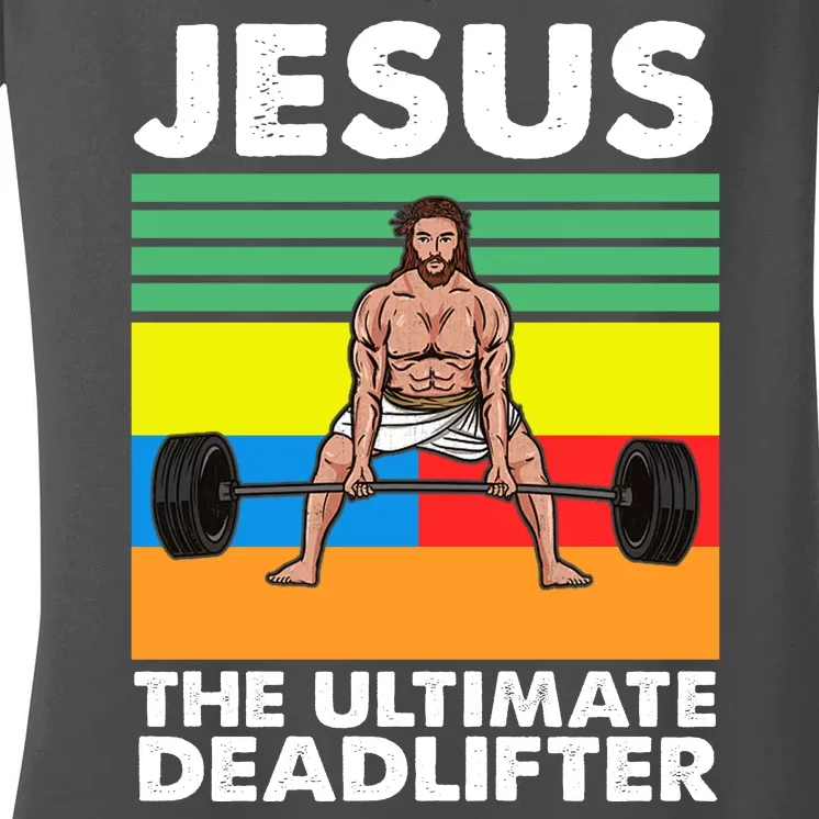 Jesus The Ultimate Deadlifter Fitness Humor Women's V-Neck T-Shirt