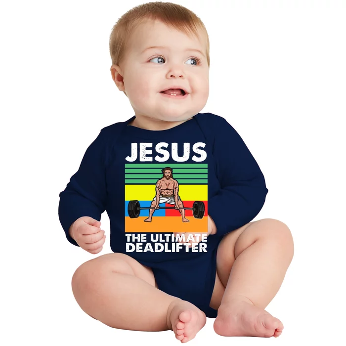 Jesus The Ultimate Deadlifter Fitness Humor Baby Long Sleeve Bodysuit