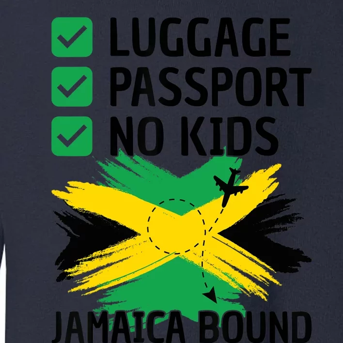 Jamaican Travel Vacation Outfit To Jamaica Wo Jamaica Toddler Sweatshirt