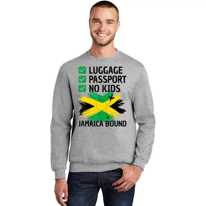 Jamaican Travel Vacation Outfit To Jamaica Men Women Jamaica Tall Sweatshirt