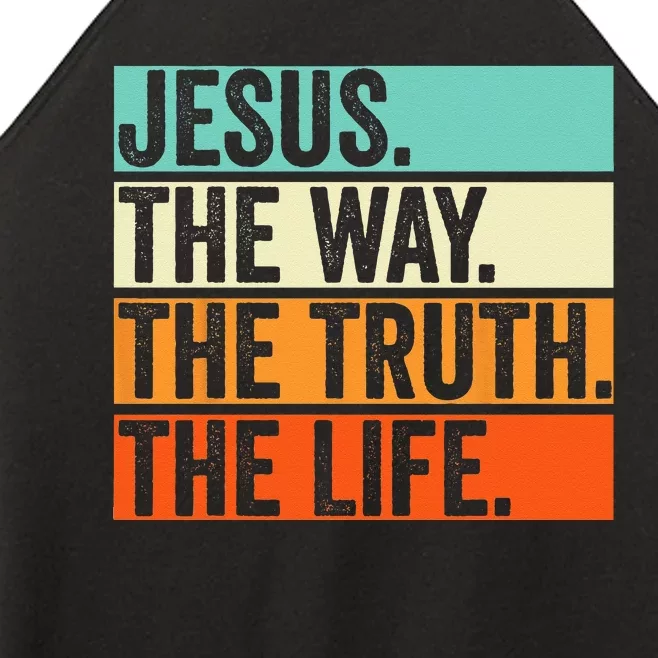 Jesus The Way Truth Life Bible Verse Christian Worship Women’s Perfect Tri Rocker Tank