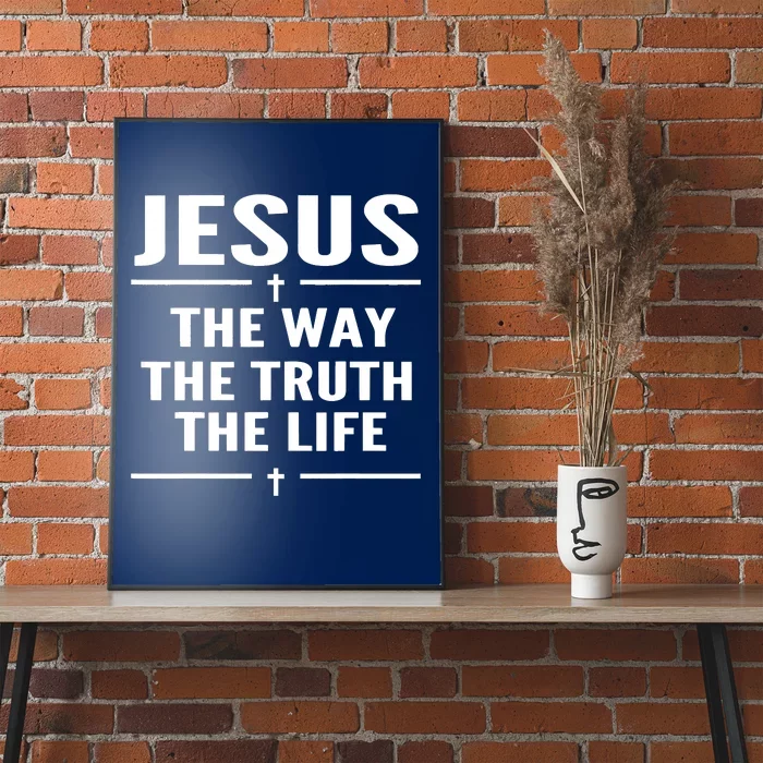 Jesus The Way Truth Life John 146 Christian Spiritual Women Poster