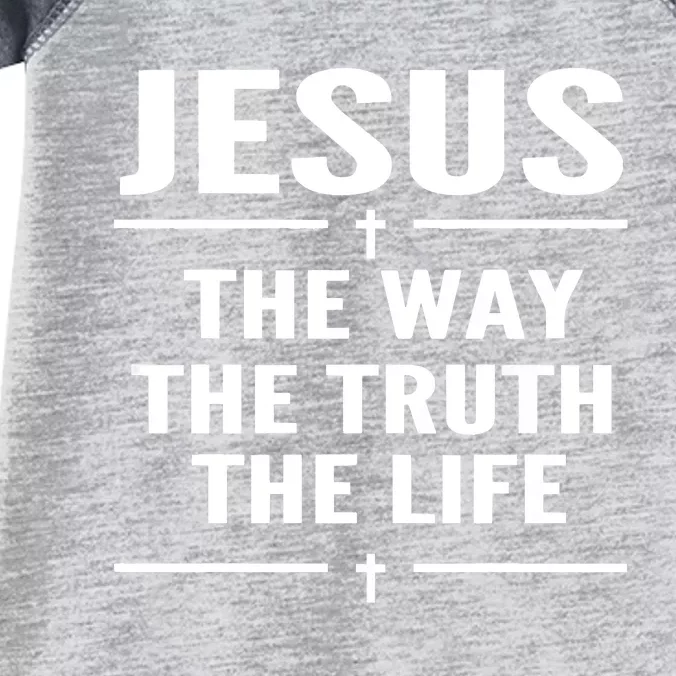 Jesus The Way Truth Life John 146 Christian Spiritual Women Infant Baby Jersey Bodysuit