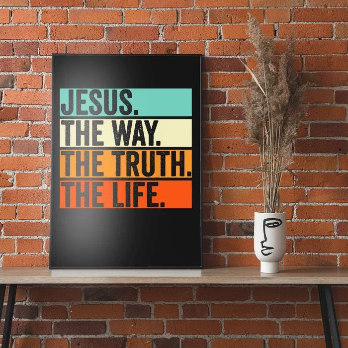 Jesus The Way Truth Life Bible Verse Christian Worship Poster