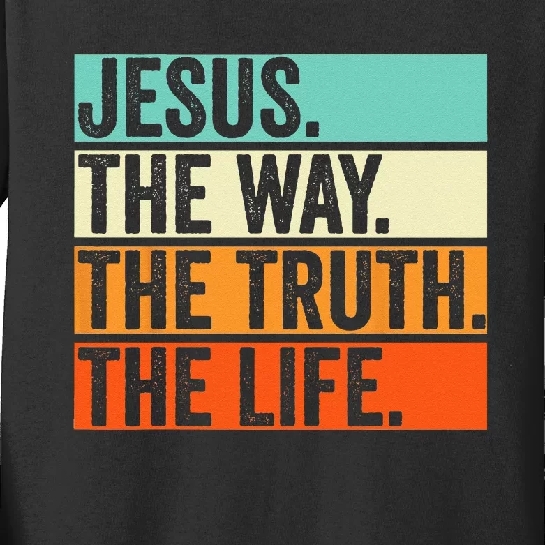 Jesus The Way Truth Life Bible Verse Christian Worship Kids Long Sleeve Shirt