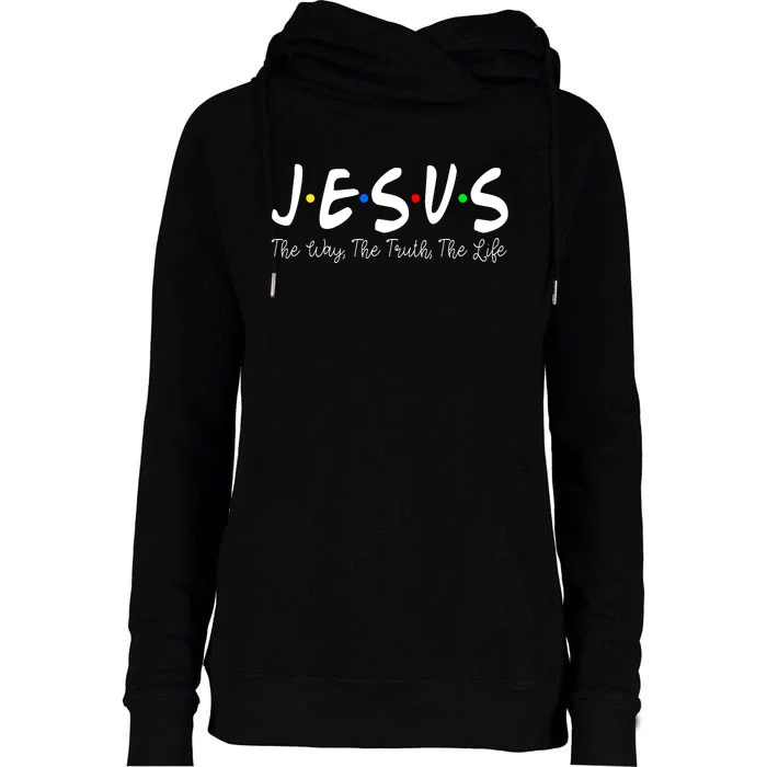 Jesus The Way The Truth The Life Christianity Womens Funnel Neck Pullover Hood