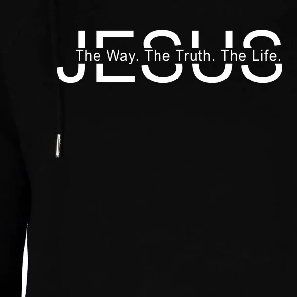 Jesus The Way The Truth The Life Womens Funnel Neck Pullover Hood