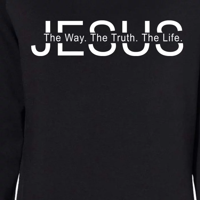 Jesus The Way The Truth The Life Womens California Wash Sweatshirt