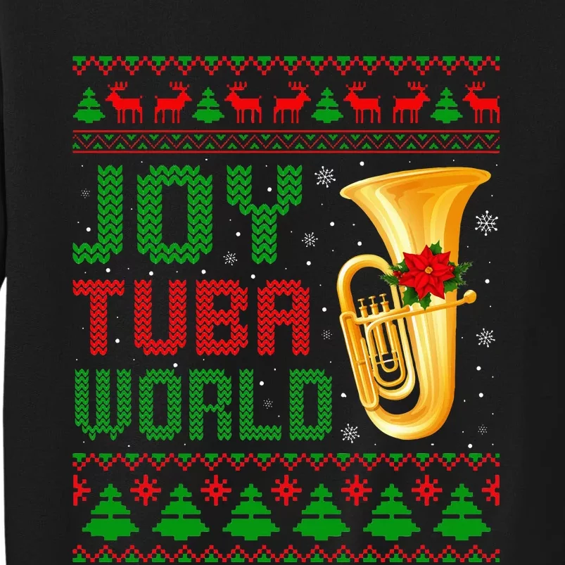 Joy Tuba World Xmas Music Lover Ugly Christmas Sweater Sweatshirt