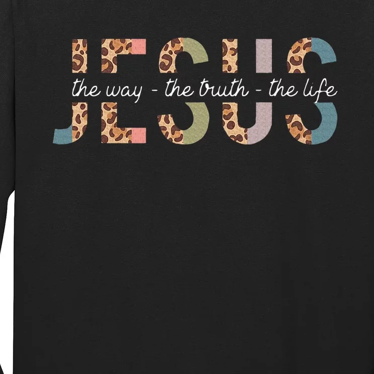 Jesus The Way The Truth The Life Leopard Christian Long Sleeve Shirt