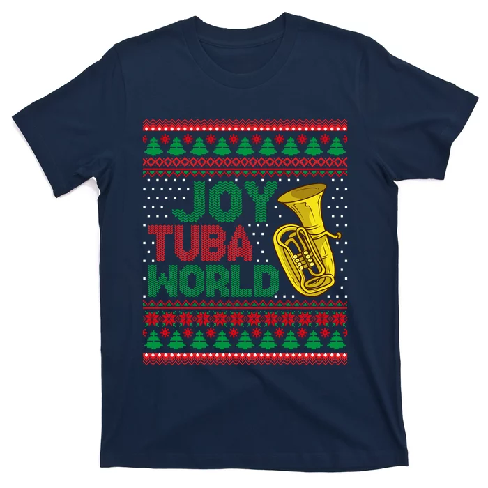 Joy Tuba World Ugly Christmas Sweater Music Lover Xmas T-Shirt