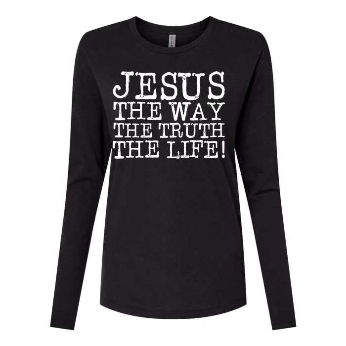 Jesus The Way The Truth The Life Womens Cotton Relaxed Long Sleeve T-Shirt