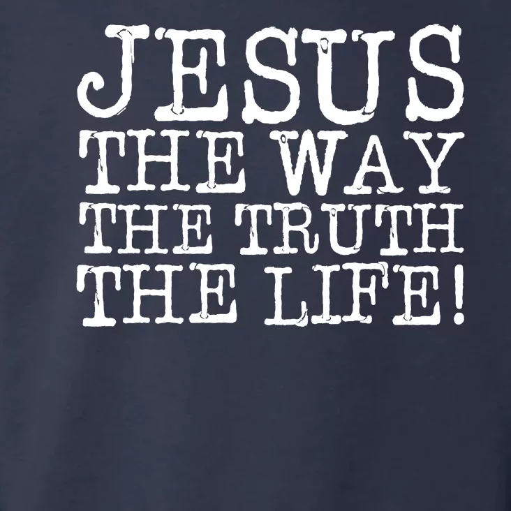 Jesus The Way The Truth The Life Toddler Hoodie