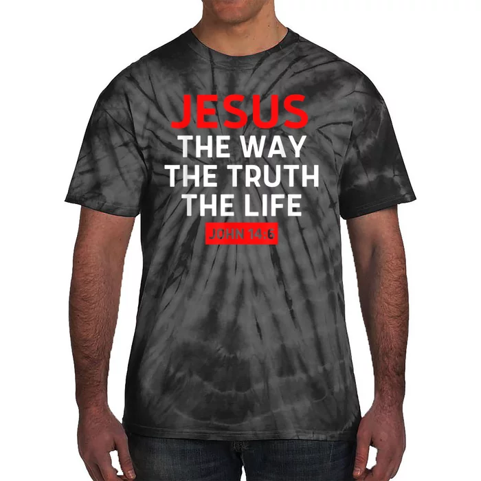 Jesus The Way Truth Life John 14:6 Christian Bible Verse Tie-Dye T-Shirt