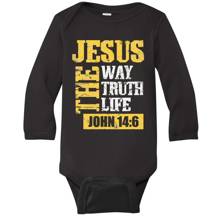 Jesus The Way Truth Life John 146 Christian Baby Long Sleeve Bodysuit