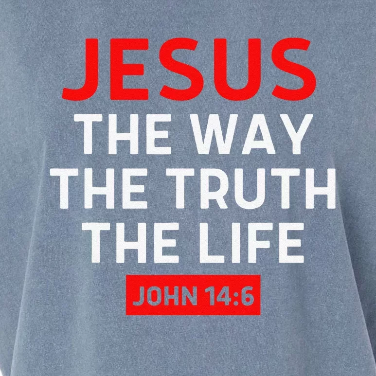 Jesus The Way Truth Life John 146 Christian Bible Verse Garment-Dyed Women's Muscle Tee