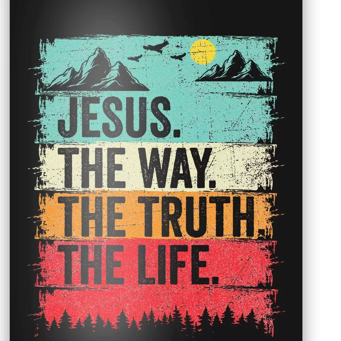 Jesus The Way Truth Life Christian Worship Poster