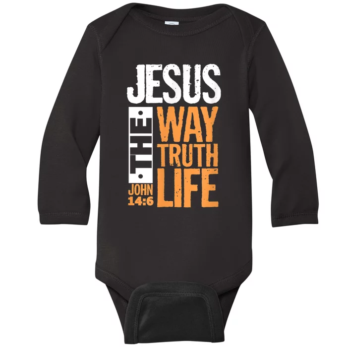 Jesus The Way Truth Life John 14:6 Christian Bible Verse Baby Long Sleeve Bodysuit