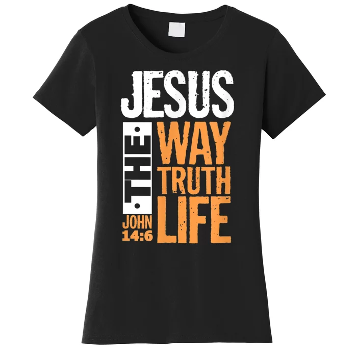 Jesus The Way Truth Life John 14:6 Christian Bible Verse Women's T-Shirt