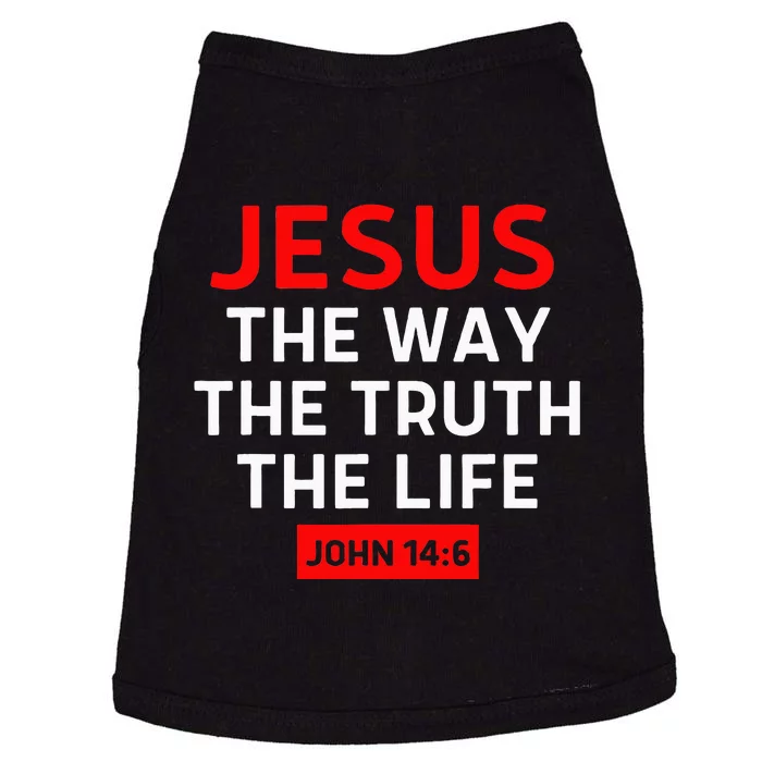 Jesus The Way Truth Life John 146 Christian Bible Verse Doggie Tank