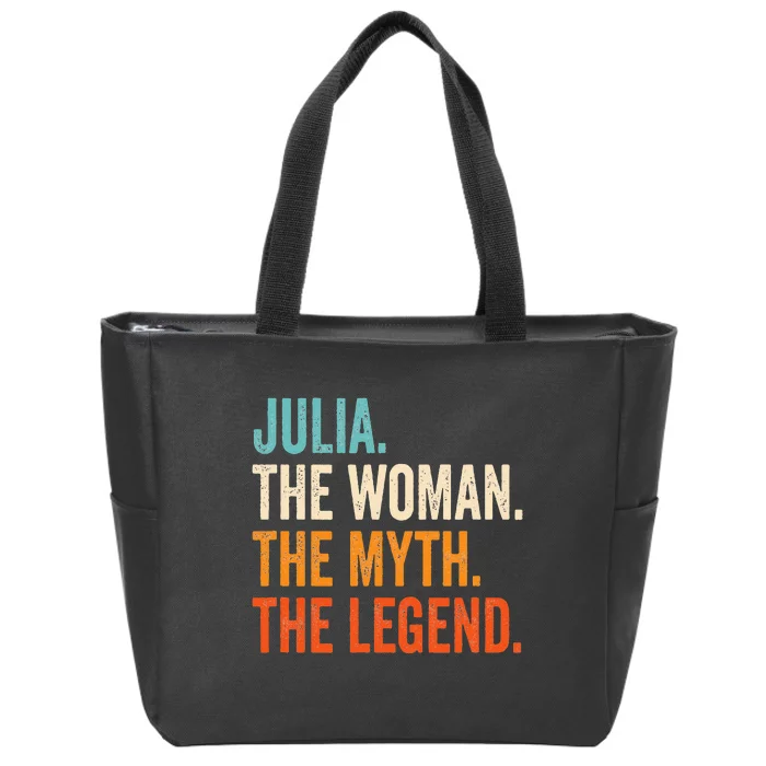 Julia The Woman The Myth The Legend First Name Julia Zip Tote Bag