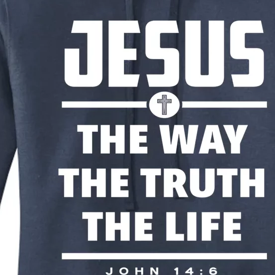 Jesus The Way The Truth The Life Bible Verse Jesus Gift Women's Pullover Hoodie