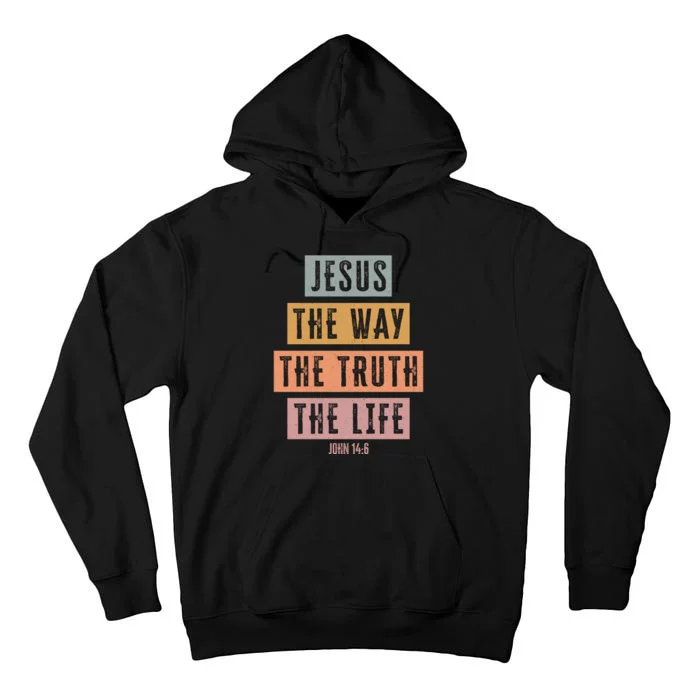 Jesus The Way Truth Life Bible Verse Tall Hoodie