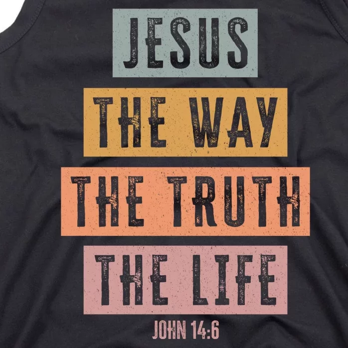 Jesus The Way Truth Life Bible Verse Tank Top