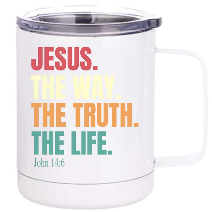 Jesus The Way The Truth The Life Gift Front & Back 12oz Stainless Steel Tumbler Cup