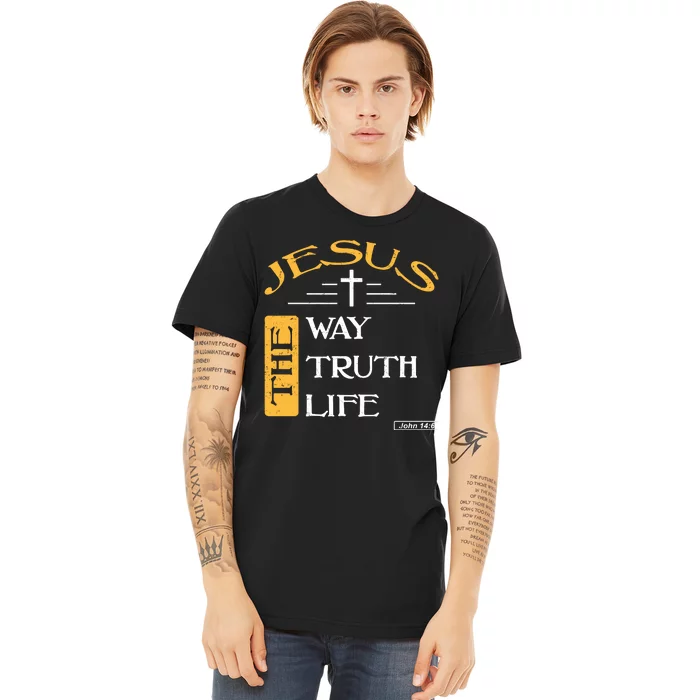 Jesus The Way Truth Life Christian Premium T-Shirt