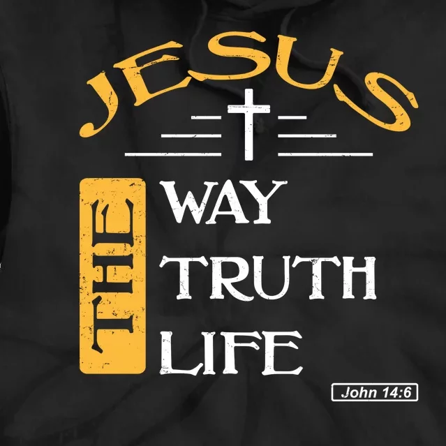 Jesus The Way Truth Life Christian Tie Dye Hoodie