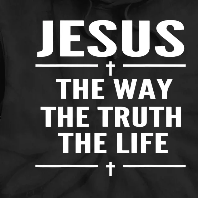 Jesus The Way Truth Life John 146 Christian Spiritual Women Tie Dye Hoodie