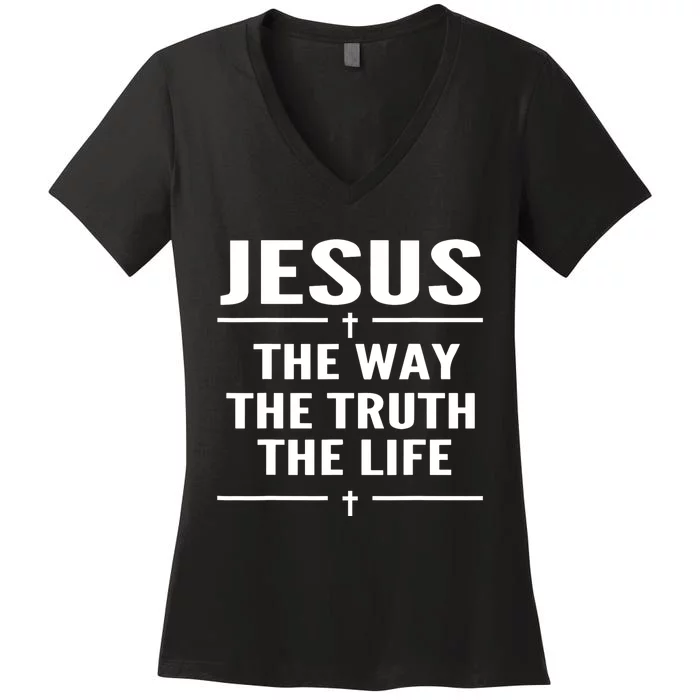 Jesus The Way Truth Life John 146 Christian Spiritual Women Women's V-Neck T-Shirt