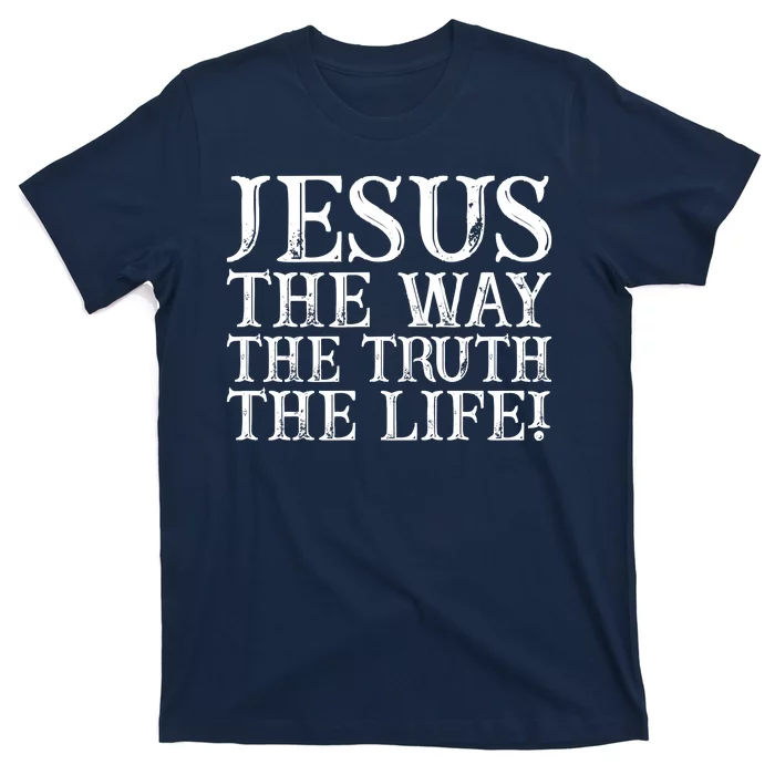 Jesus The Way The Truth The Life Vintage T-Shirt