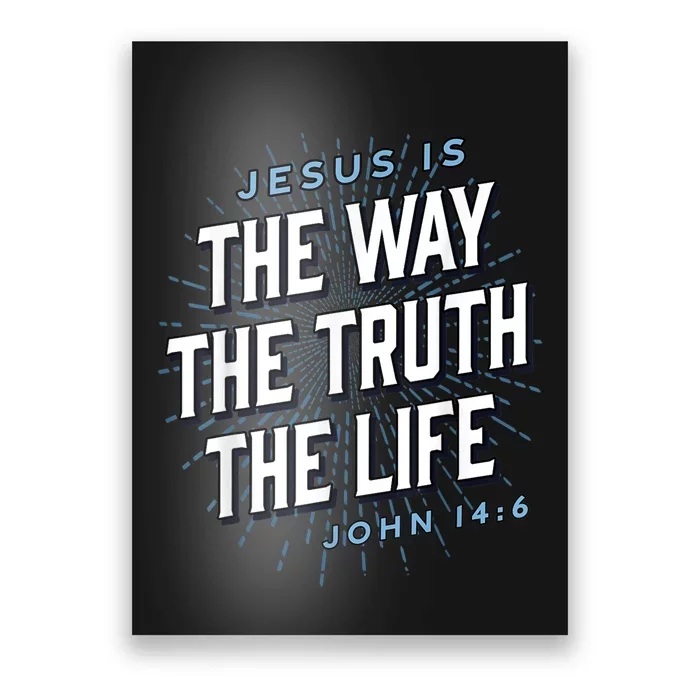 Jesus The Way Truth Life Christian John 14:6 Bible Verse Poster