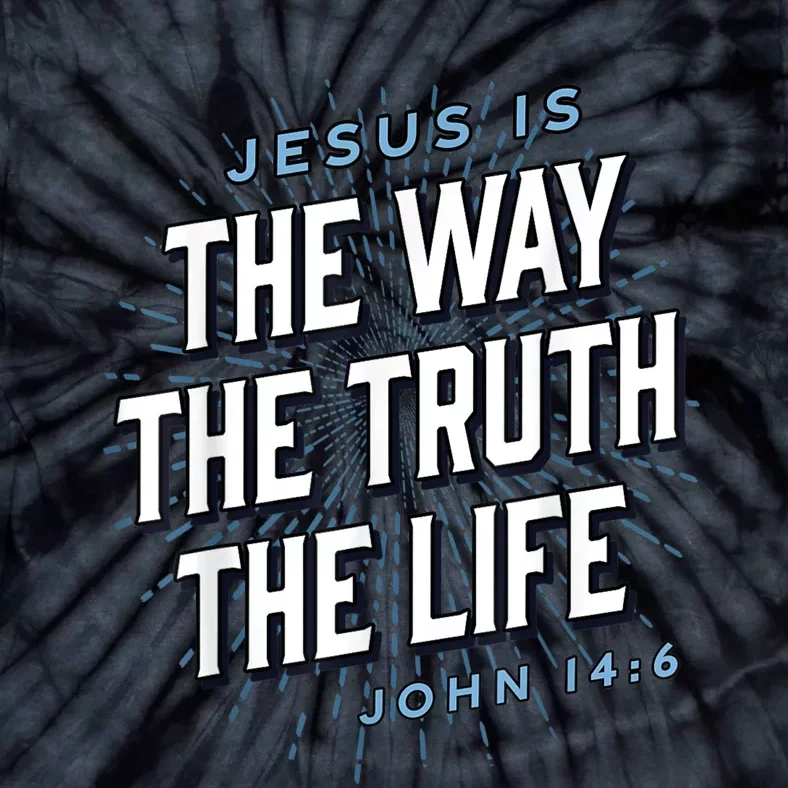 Jesus The Way Truth Life Christian John 14:6 Bible Verse Tie-Dye T-Shirt